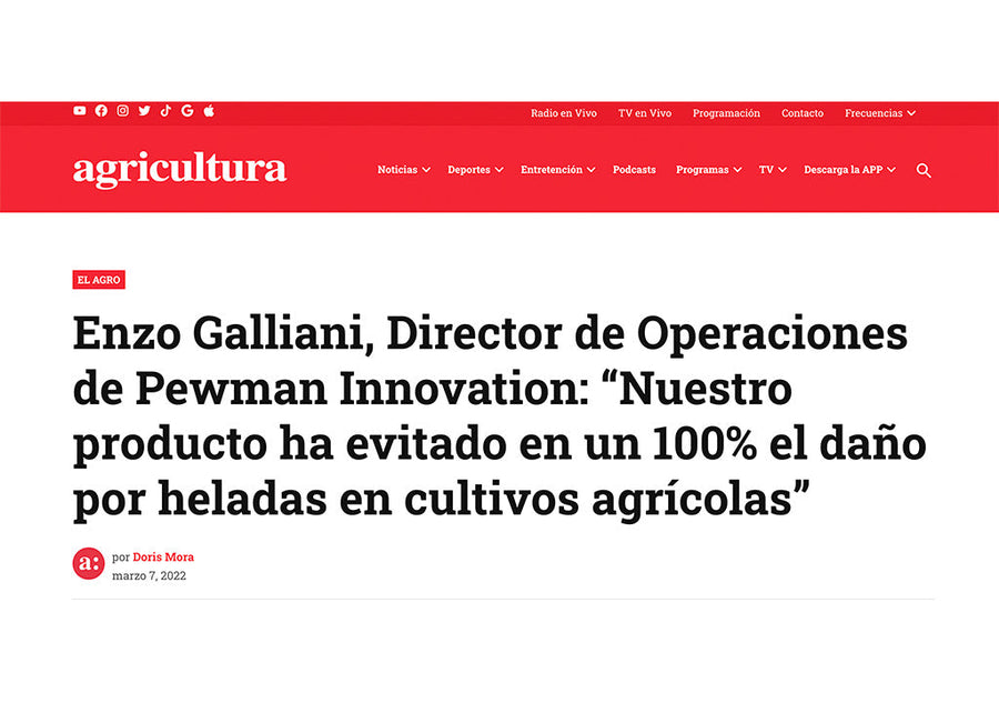 Enzo Galliani, Director de Operaciones de Pewman Innovation: «Nuestro producto ha evitado en un 100% el daño por heladas en cultivos agrícolas»